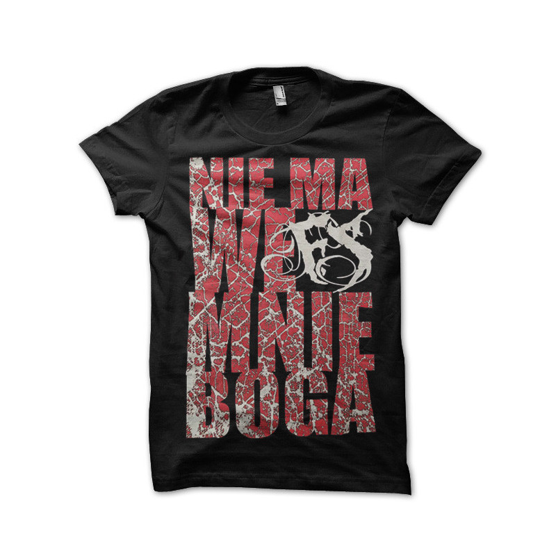 NIE MA WE MNIE BOGA BLACK T-SHIRT